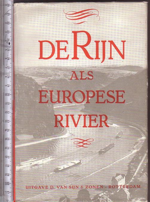 GUNSTEREN, W.F. VAN, LIGTHART, TH. - Physisch- en economisch-geografische beschouwingen over de Rijn als Europese rivier