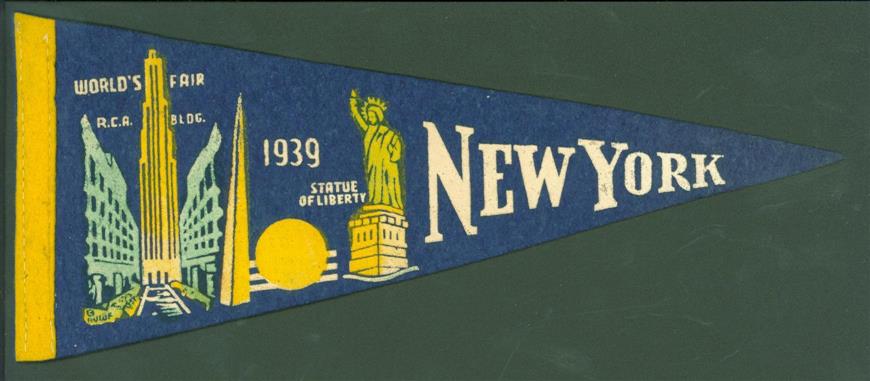 n.n. - ( ADVERTISING SOUVENIR ) New York 1939 worlds fair pennant with the satue of Liberty