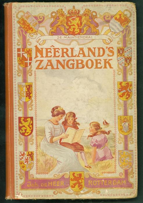 HEER, JOHAN DE - Neerlands zangboek: keurbundel van volks-, school- en gezelschapsliederen voor gemengd koor: ook geschikt voor zang, harmonium of piano
