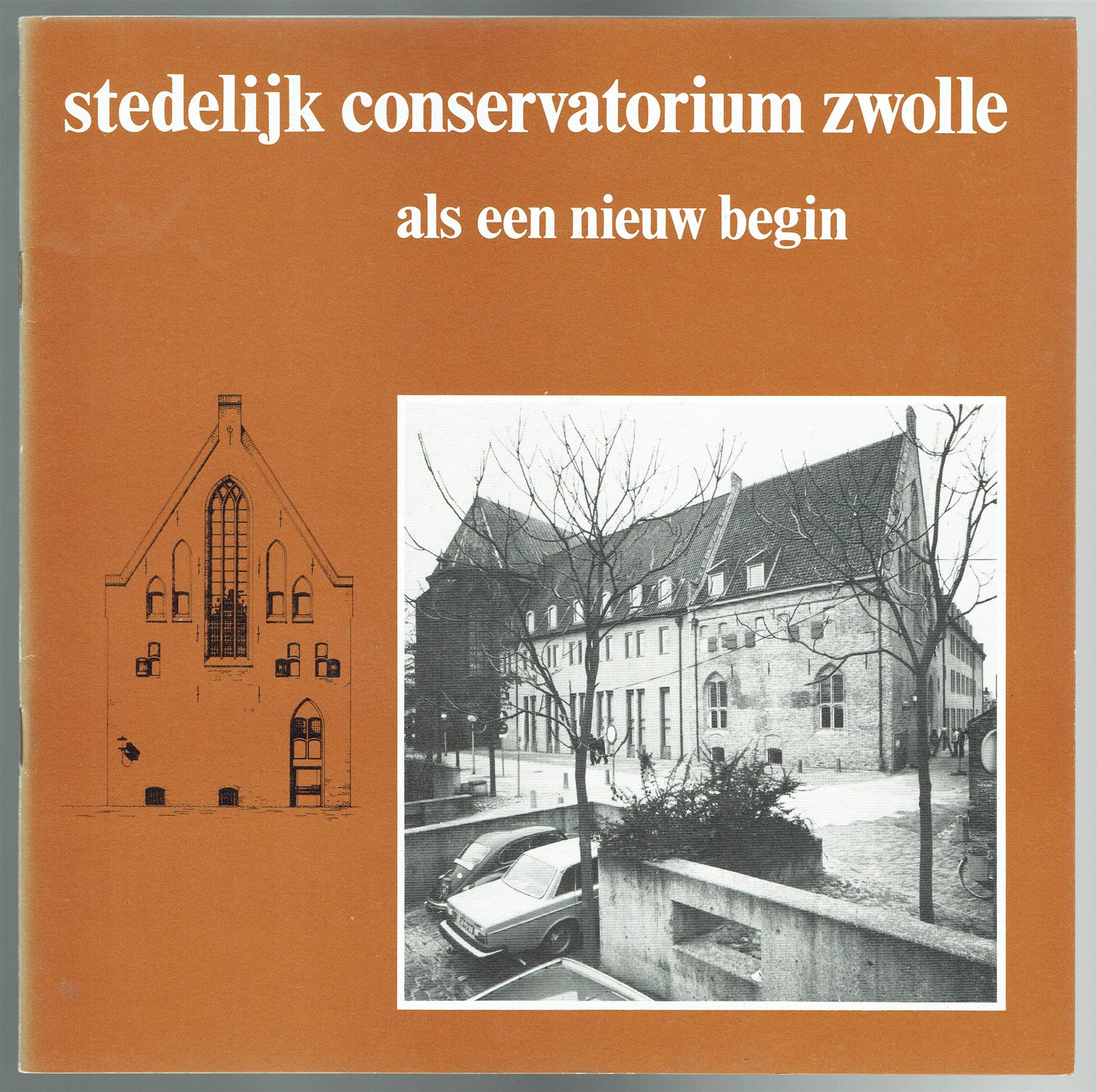 n.n. - Stedelijk Conservatorium Zwolle als een nieuw begin.