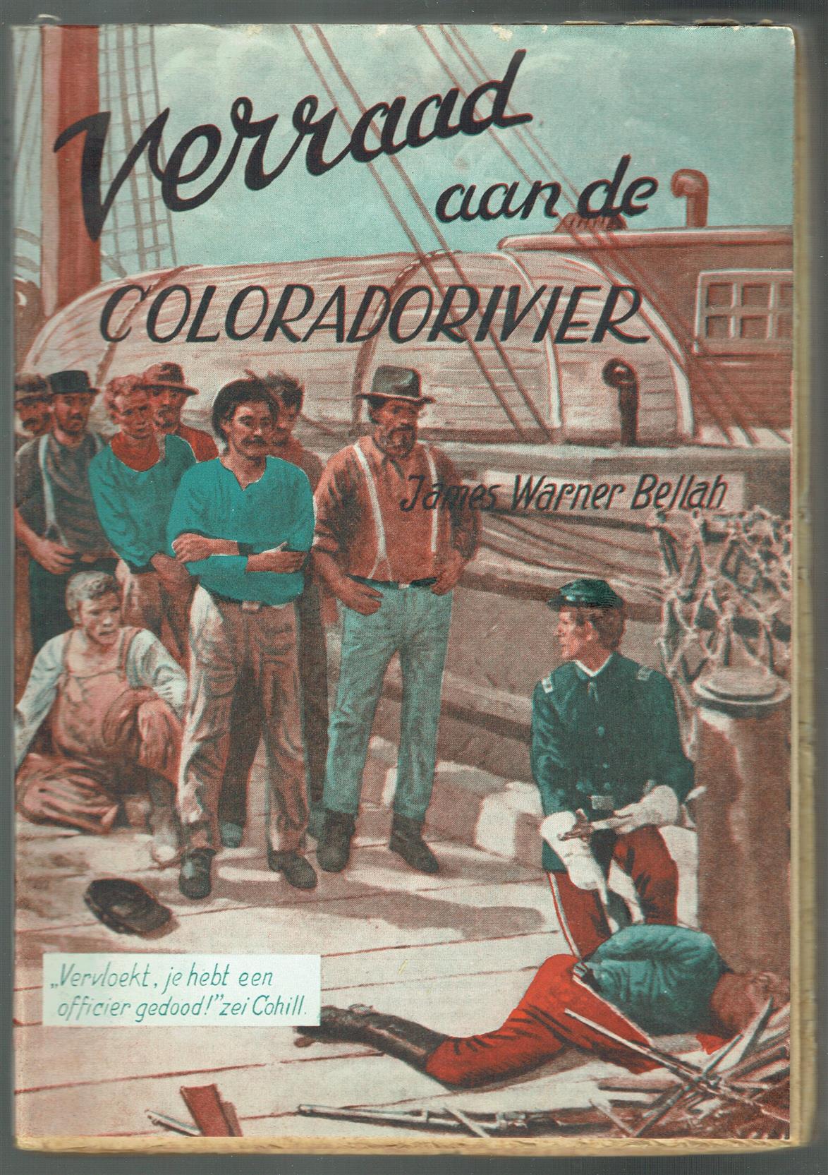 Bellah, James Warner - Verraad aan de Coloradorivier