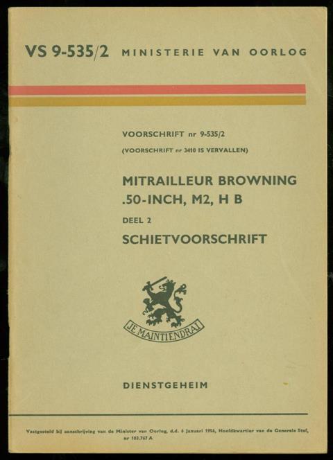 n.n. - mitrailleur Browning: 50 inch, M 2, HB, deel 2 schietvoorschrift.,  Voorschrift nr 9-535/2: