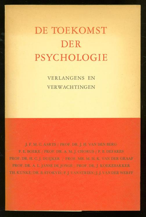 Aarts, J.F.M.C. - De toekomst der psychologie