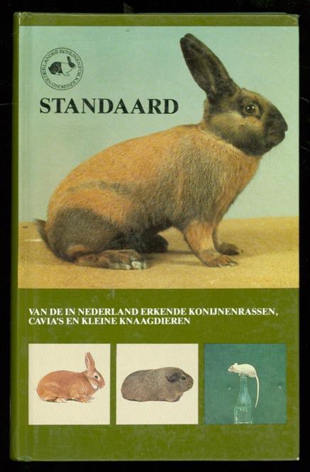 Vanhommerig, B.J., Nederlandse Konijnenfokkersbond (Bunde), Nederlandse Konijnenfokkersbond - Standaard van de in Nederland erkende konijnenrassen, cavia's en kleine knaagdieren