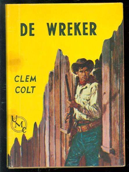 Colt, Clem - De wreker ( gebonden UMC uitgave )