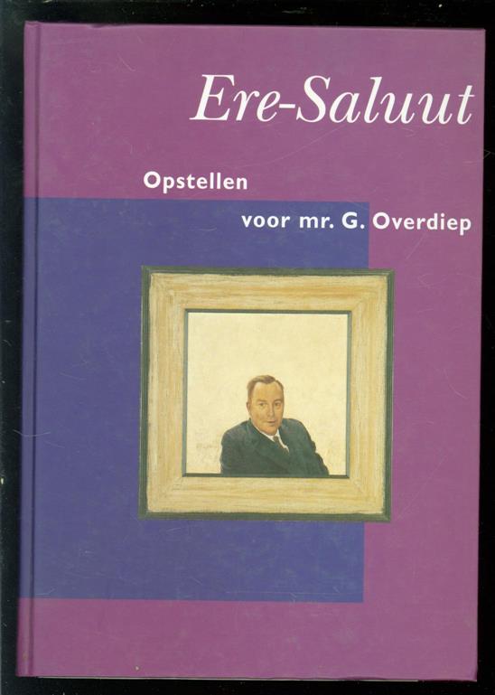 Boersma, J.W., Jrg, C.J.A., OverdiePagina's G. - Ere-Saluut: opstellen voor mr. G. Overdiep
