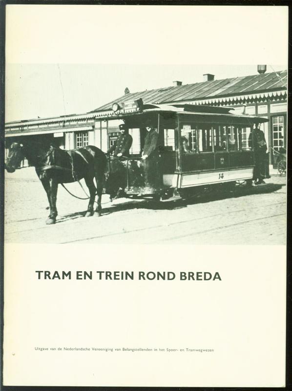 n.n. - Tram en trein rond Breda.