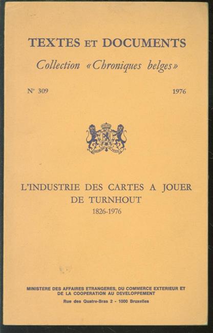 E. Van Autenboer, Louis. Tummers, Jan G. Bauwens - L'industrie des cartes  jouer de Turnhout (1826-1976)