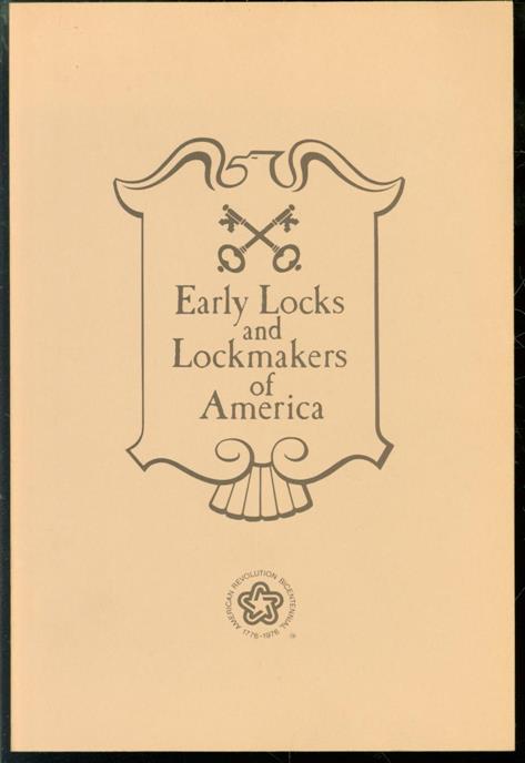 THOMAS F. HENNESSY - Early locks and lockmakers of America