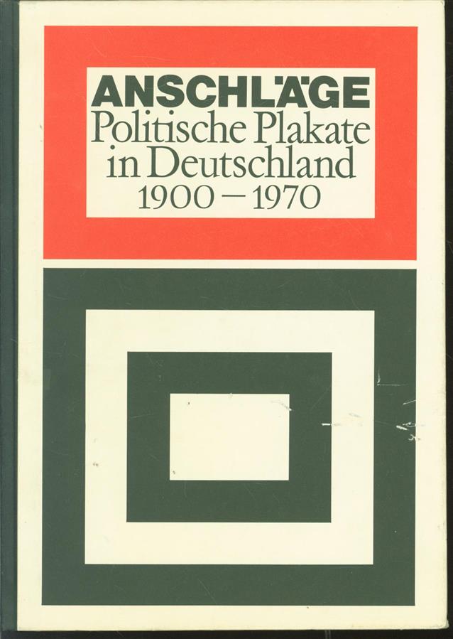 Arnold, Friedrich - Anschlge, politische Plakate in Deutschland, 1900-1970,