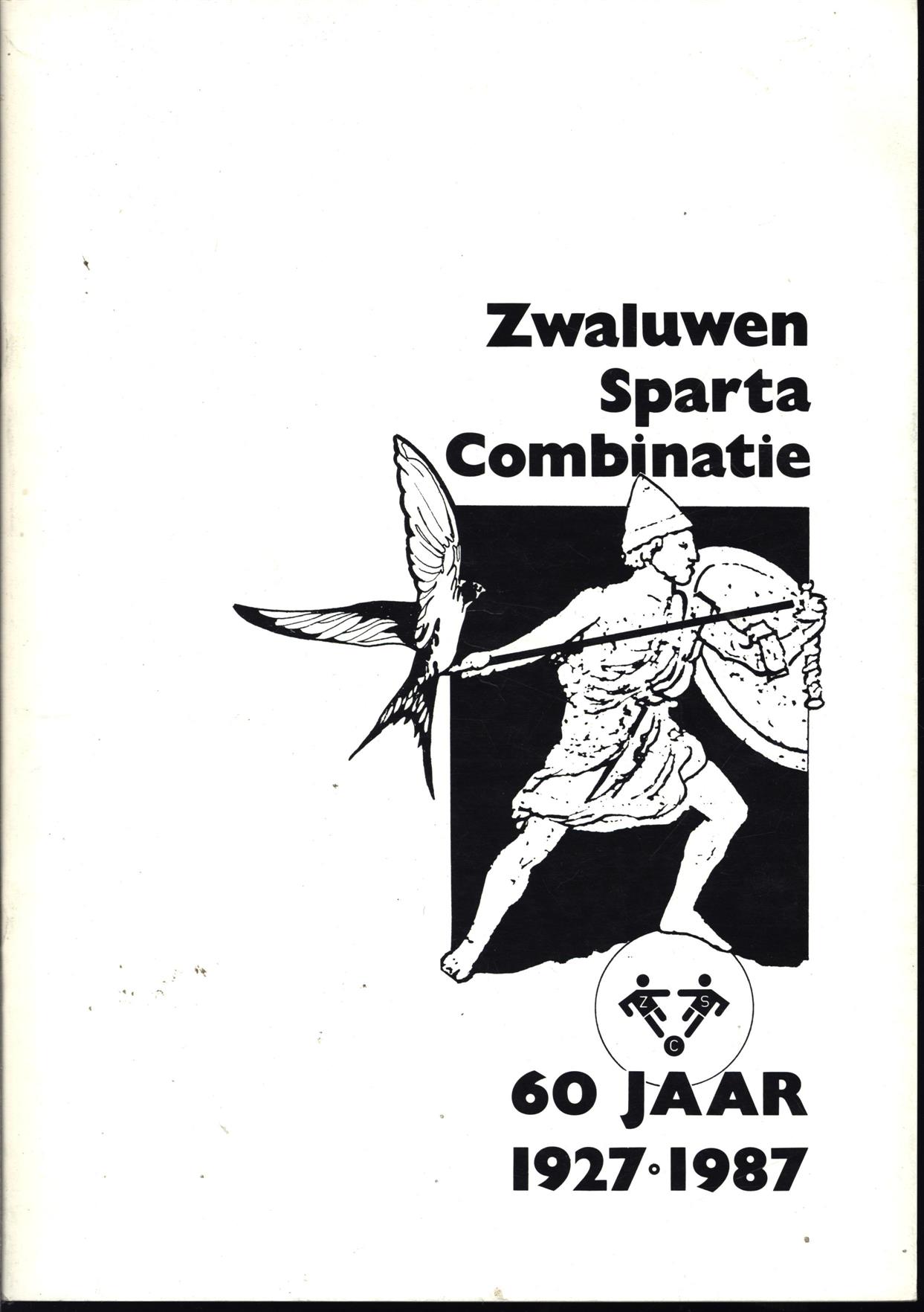 Claas, J. En diverse andere auteurs - Zwaluwen Sparta Combinatie 60 jaar . 1927  -  1987