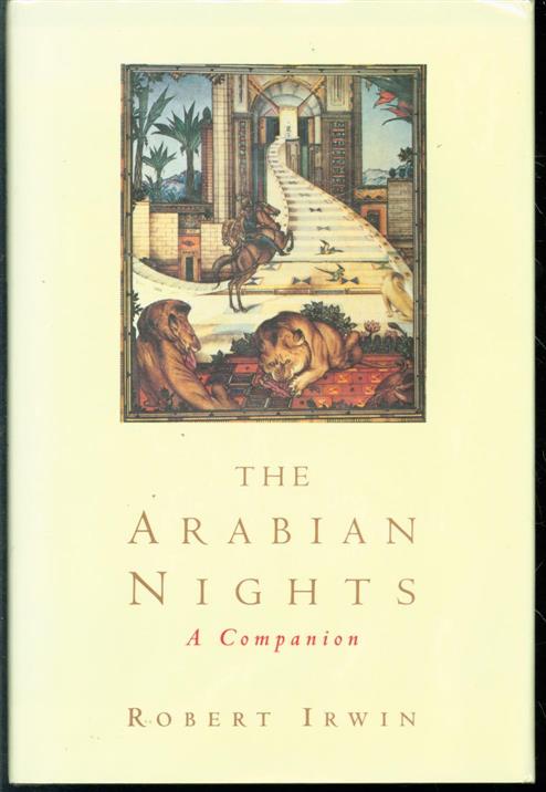 The Arabian nights : a companion - Robert Irwin