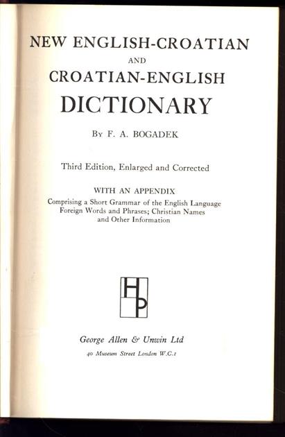 F A Bogadek - New English-Croatian and Croatian-English dictionary