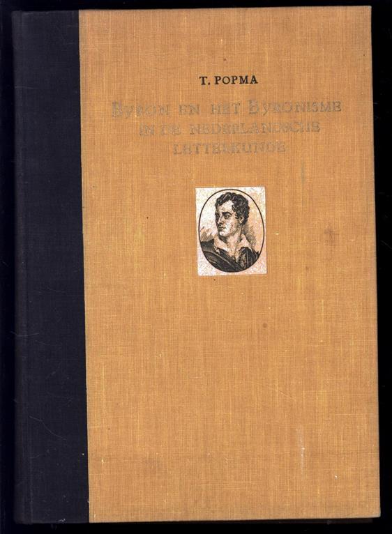 Popma, Tjeerd - Byron en het Byronisme in de Nederlandsche letterkunde