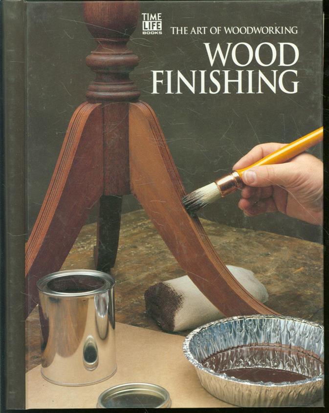 Wood finishing. - Time-Life Books.
