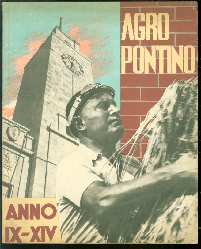 n.n - (TOERISME / TOERISTEN BROCHURE) Agro pontino, anno IX-XIV.