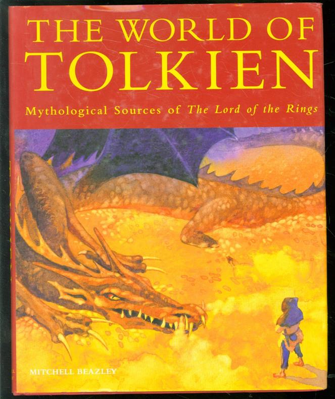 David Day 1947- - The world of Tolkien: mythological sources of The lord of the rings