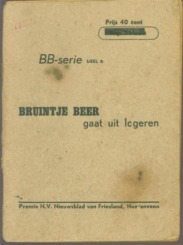 Mary Tourtel 1874-1948. - Bruintje Beer gaat uit logeren  ( Premie N.V. Nieuwsblad van Friesland deel IV )