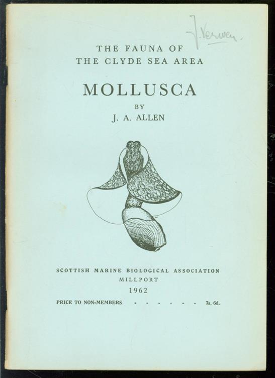 J A Allen (John Anthony), Scottish Marine Biological Association. - The fauna of the Clyde Sea area. Mollusca