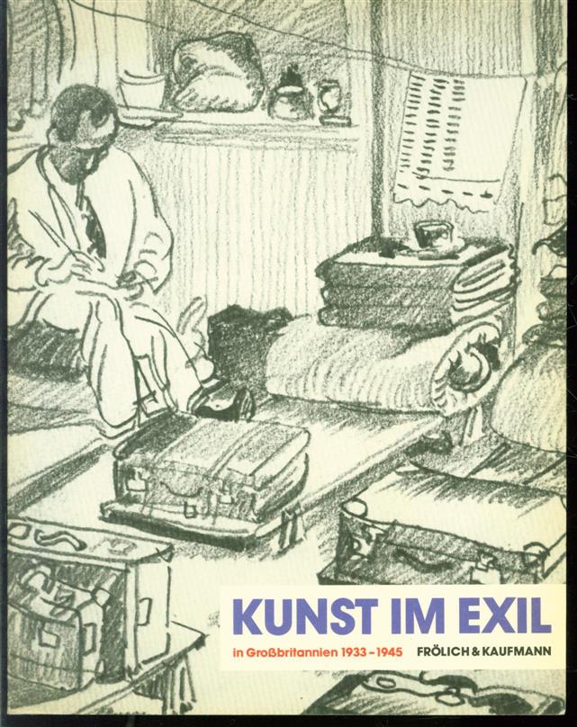n.n - Kunst im Exil in Grossbritanien 1933-1945.