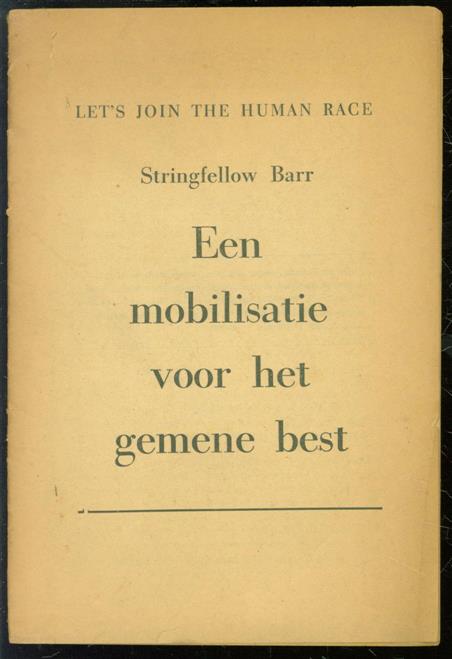Stringfellow Barr - (BROCHURE) Een mobilisatie voor het gemene best. .