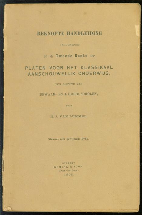 HJ van Lummel - Beknopte handleiding behoorende bij de tweede reeks der Platen voor het klassikaal aanschouwelijk onderwijs