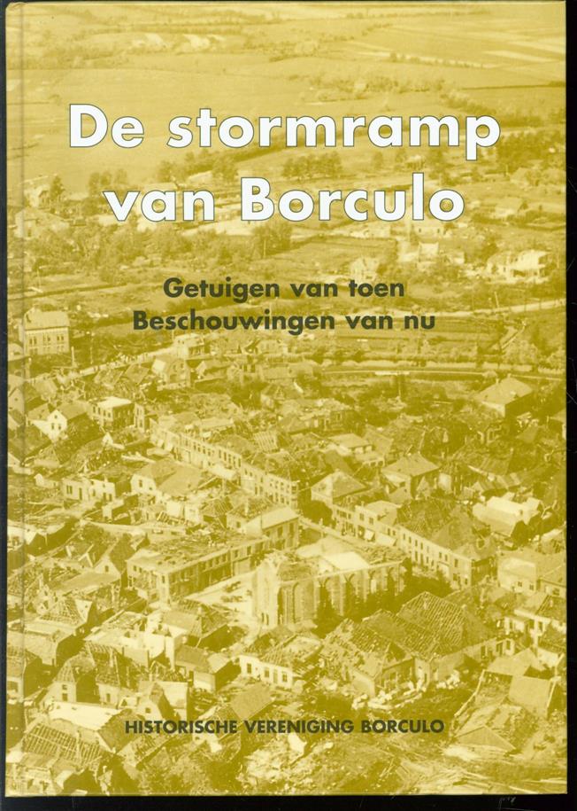 Hanno Baas - De stormramp van Borculo: getuigen van toen, beschouwingen van nu