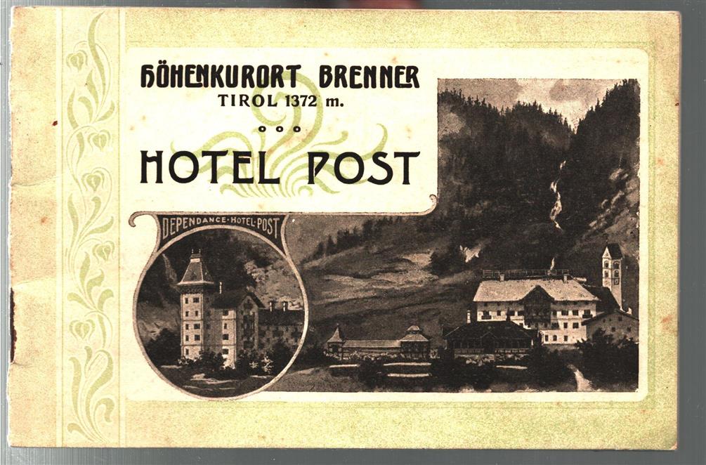 n.n - (TOERISME / TOERISTEN BROCHURE) Hohenkurort Brenner Hotel Post Tirol 1372m.
