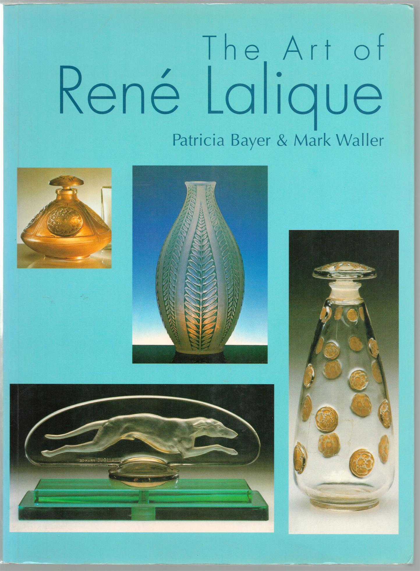 Patricia Bayer - The art of René Lalique