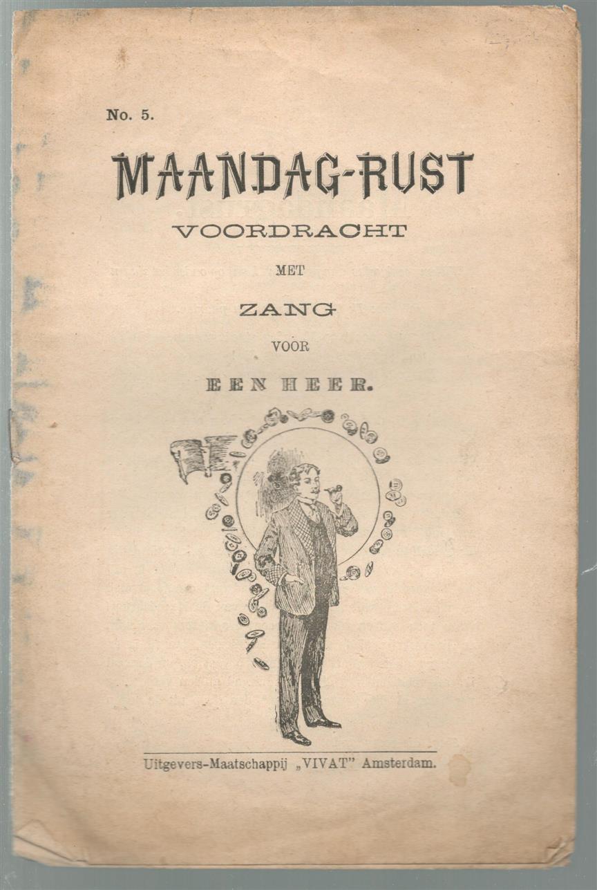 n.n - Maandag-rust: voordracht met zang voor een heer.