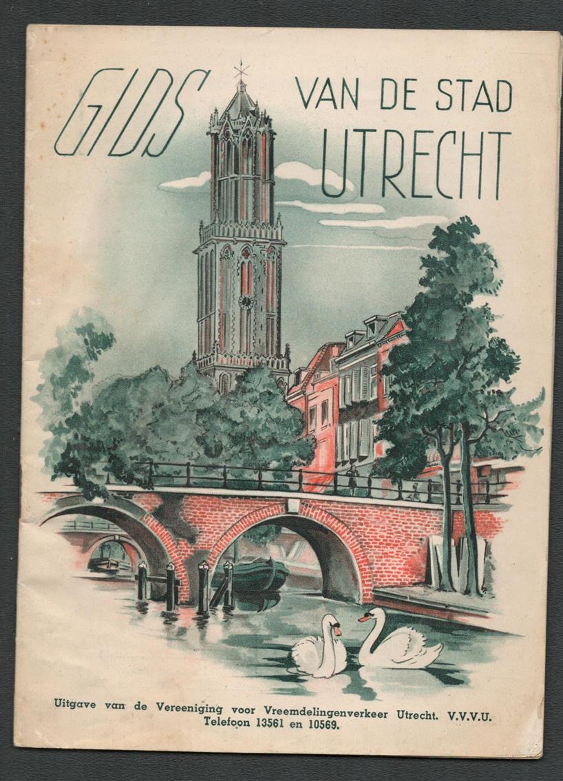 n.n. - (TOERISTEN) Gids van de stad Utrecht.