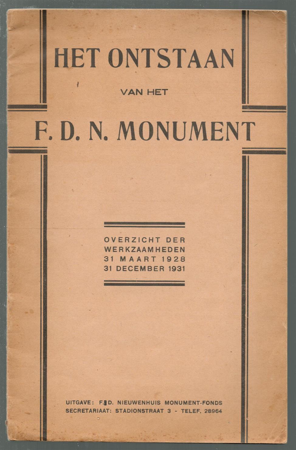 A de Boer - Het ontstaan van het F.D.N. monument: overzicht der werkzaamheden 31 maart 1928 31 december 1931 ( F. Domela Nieuwenhuis )