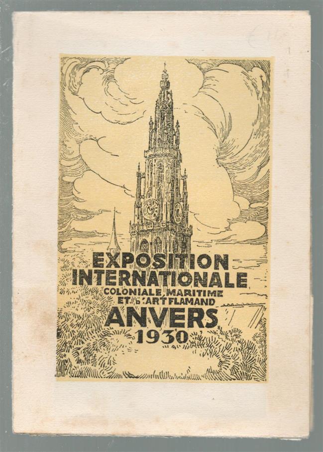 n.n - (BROCHURE) Exposition internationale coloniale, maritime et d'art flamand, Anvers 1930: ( advertising card / brochure