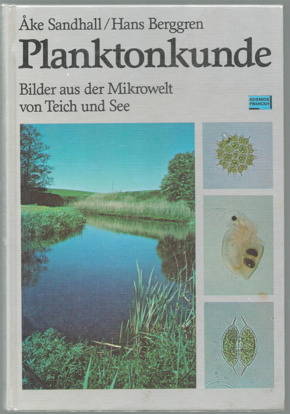 Hans Berggren - Planktonkunde: Bilder aus der Mikrowelt von Teich und See.