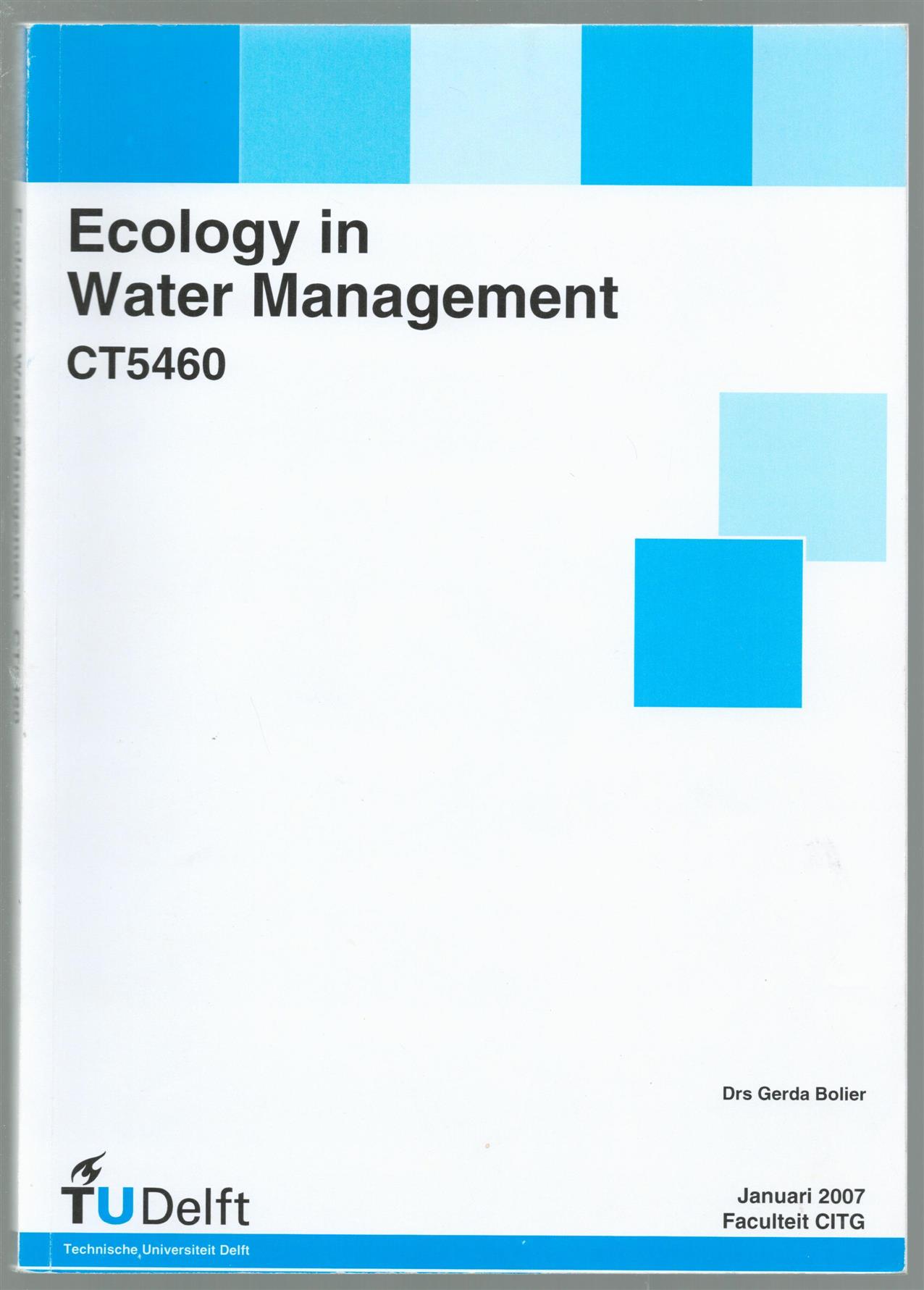 Gerda Bolier - Ecology in water management: CT5460.