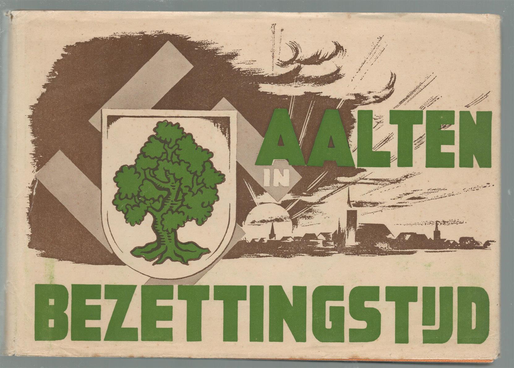 JOODE DE B - Aalten in bezettingstijd.