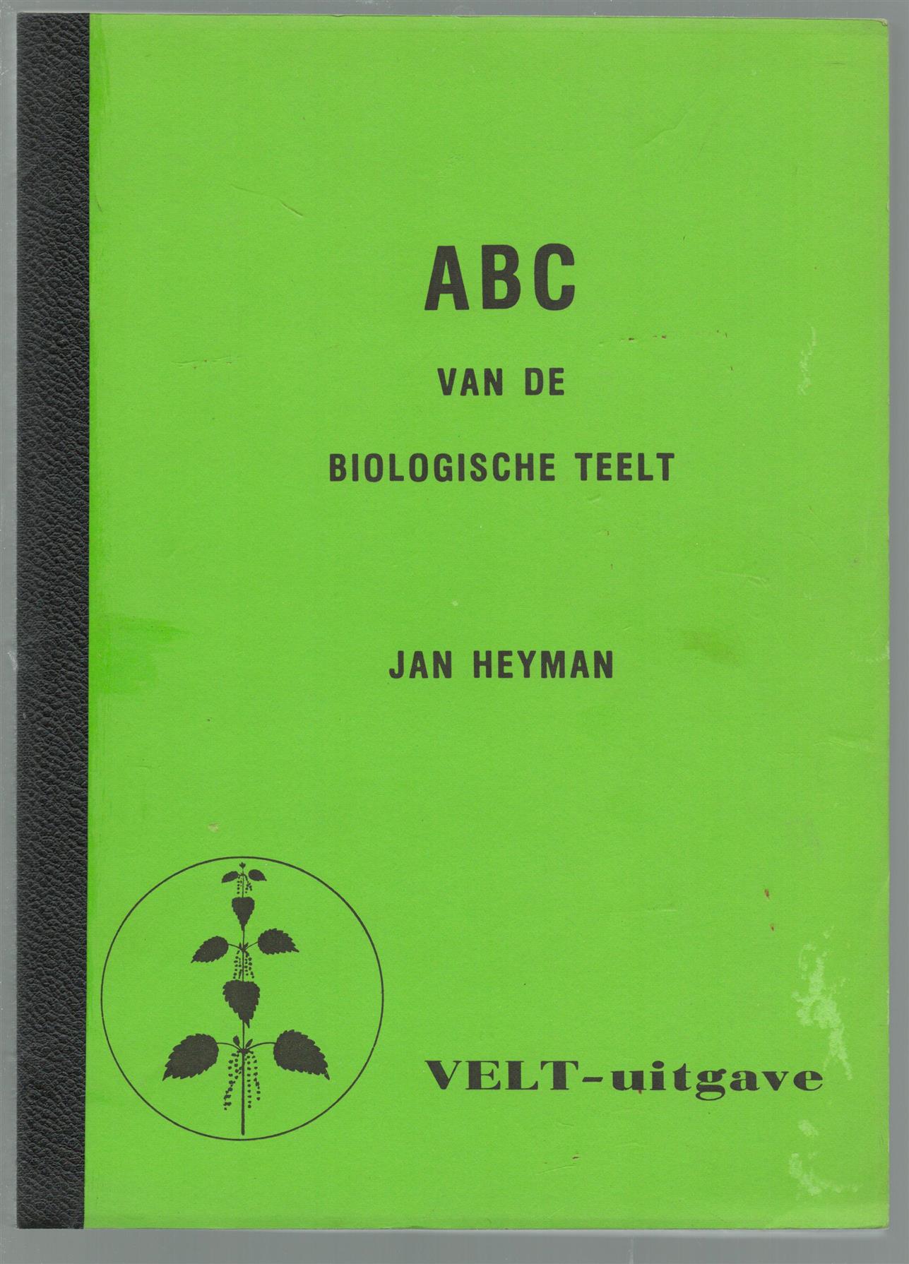 Heyman, Jan - ABC van de biologische teelt
