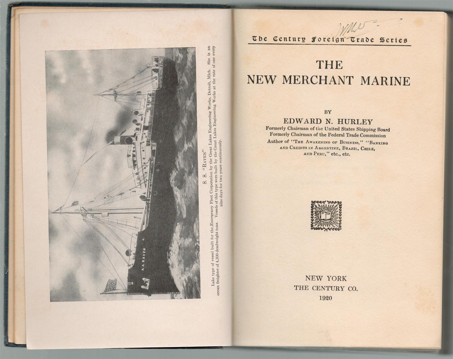 Edward Nash Hurley - The new American merchant marine