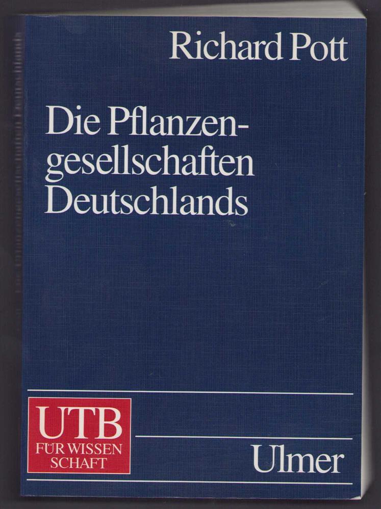 Die Pflanzengsellschaften Deutschlands - Richard Pott