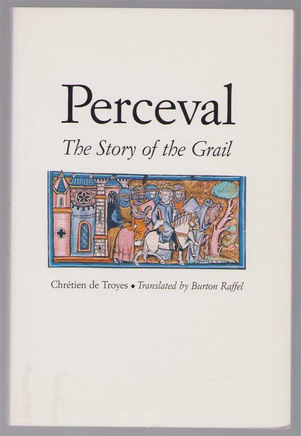 Perceval : the story of the Grail - ChreÌtien de Troyes