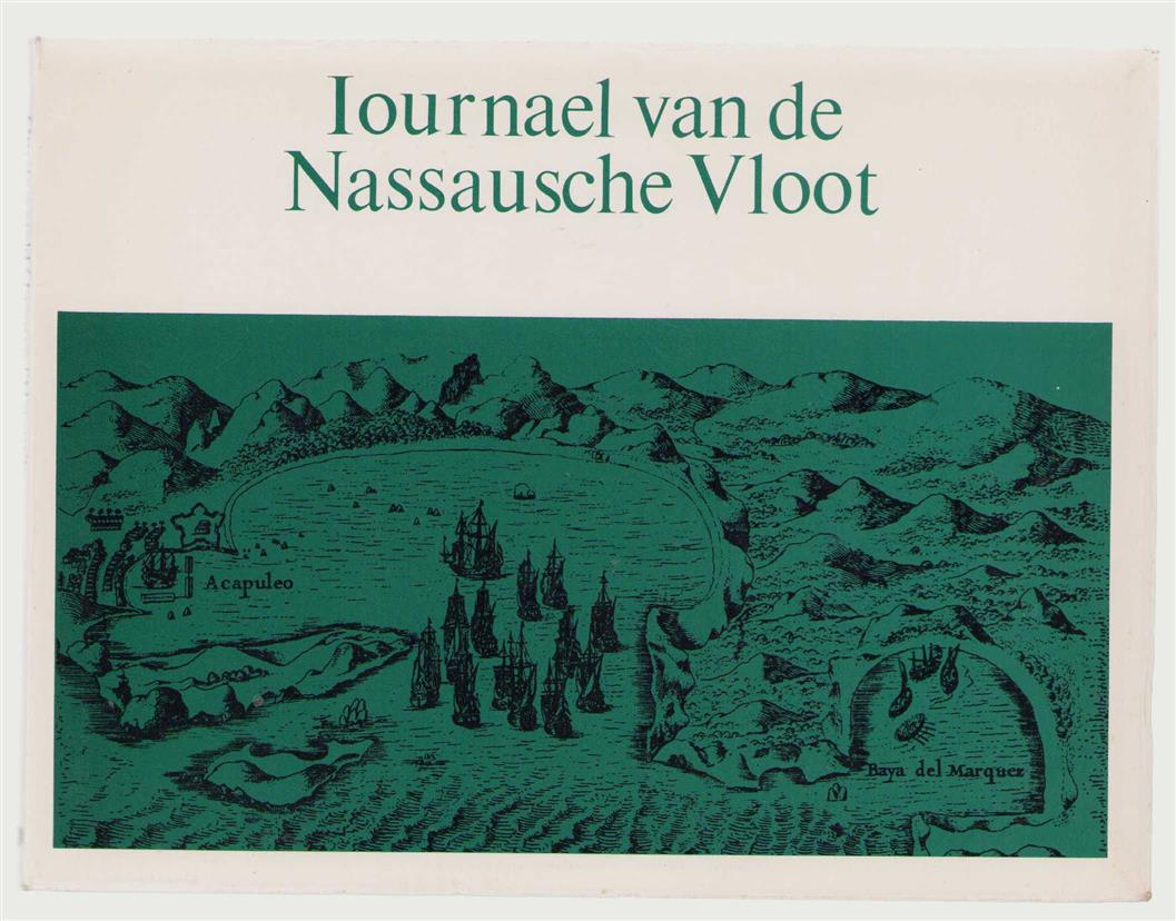 n.n. - Iovrnael van de Nassausche Vloot: ofte Beschrijvingh van de Voyagie om den gantschen Aerd-Kloot, gedaen met elf Schepen, onder `t Beleydt van den Admirael Iaques L`Heremite, ende Vice-Admirael Gheen Huygen Schapenham, in de Jaren 1623, 1624, 1625 en