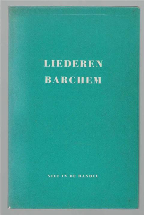 n.n - Liederen Barchem ( voor barchembijeenkomsten )