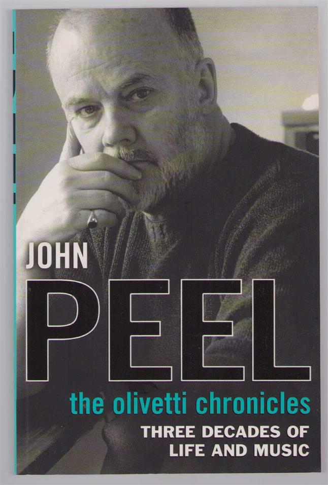 John Peel - The Ovlivetti chronicles