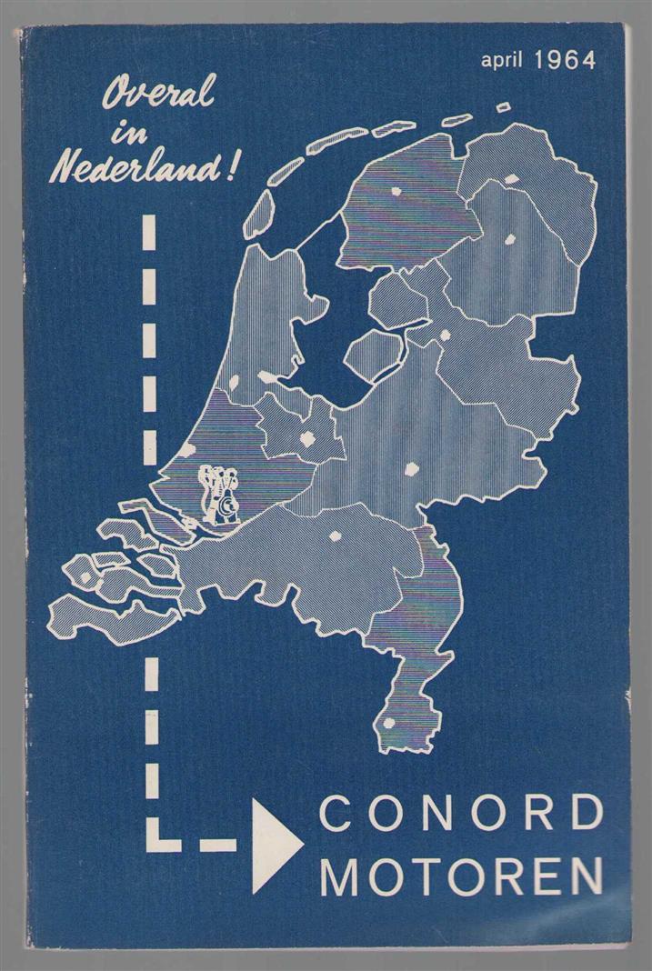 n.n - (BEDRIJF CATALOGUS - TRADE CATALOGUE) Overal in Nederland: Conord Motoren
