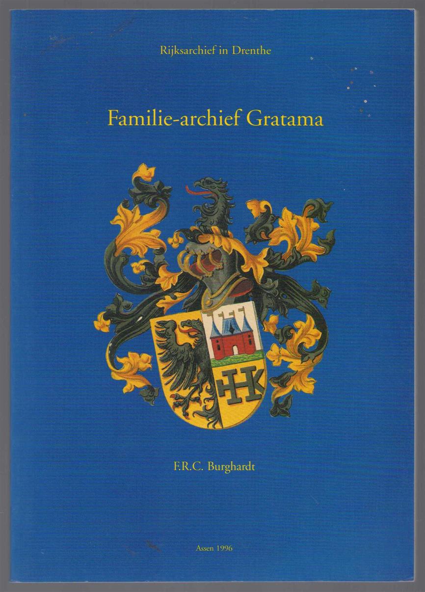 Burghardt, F.R.C. - Inventaris van het archief van de familie Gratama en aanverwante families (1714) 1758-1992 (1995)