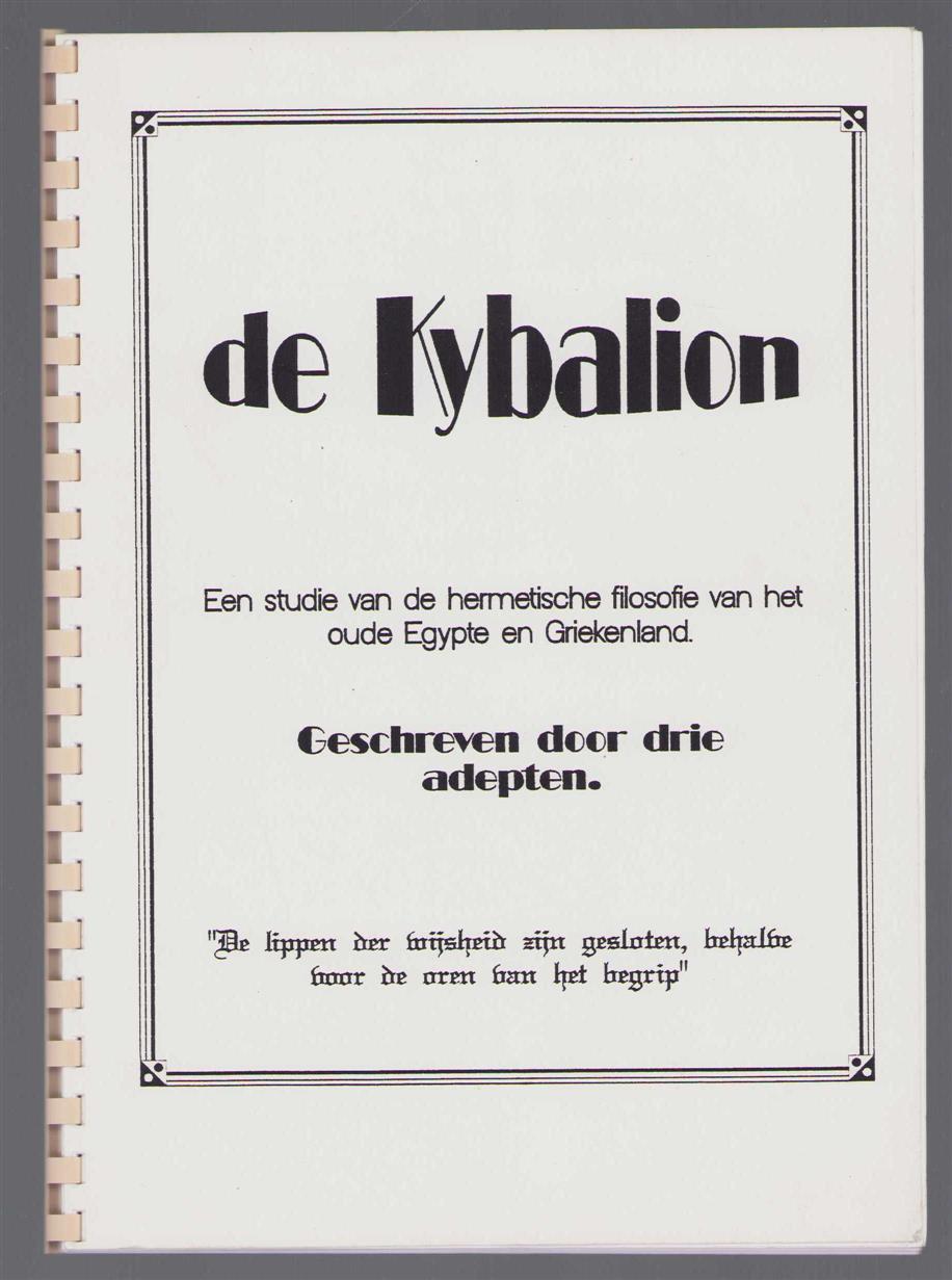 Draanen, H.L. van - De kybalion, een studie van de hermetische filosofie van het oude Egypte en Griekenland