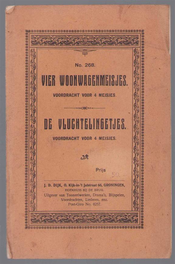 n.n - Vier woonwagenmeisjes voordracht voor 4 meisjes. + De vluchtelingetjes idem