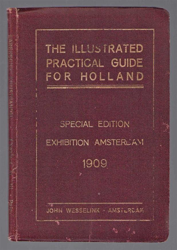 EXHIBITION AMSTERDAM 1909 - The illustrated practical guide for Holland, special edition exhibition Amsterdam 1909