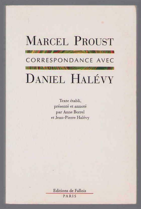 Marcel Proust - Correspondance avec Daniel Halevy