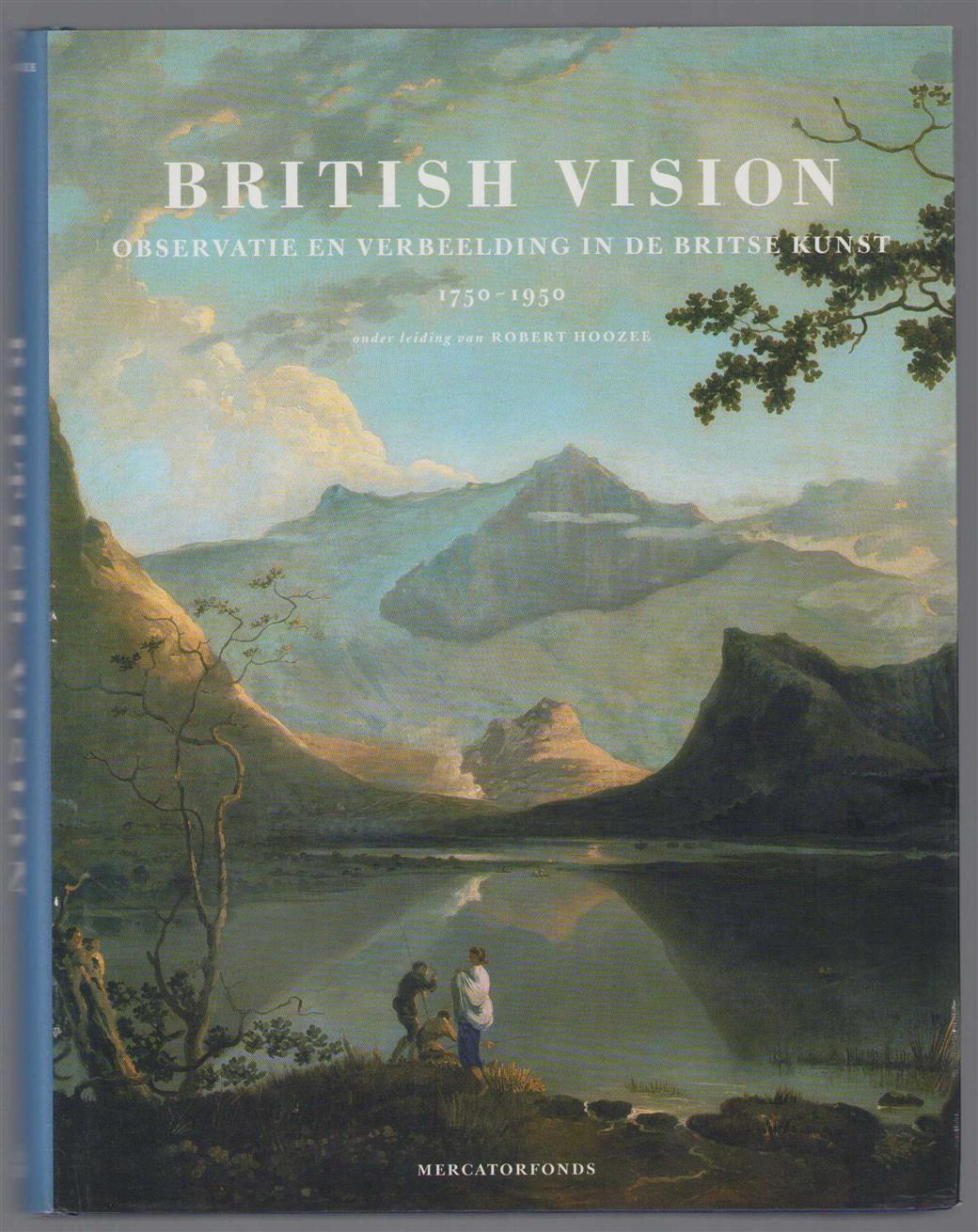 Hoozee, Robert, Gage, John, Pauwels, Hilde, Museum voor Schone Kunsten - British vision, observatie en verbeelding in de Britse kunst, 1750-1950